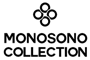 MONOSONO COLLECTION